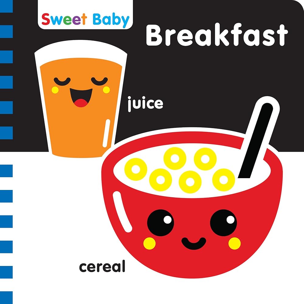 Sweet Baby: Breakfast: A High-Contrast Introduction to Mealtime (Sweet Baby High Contrast)