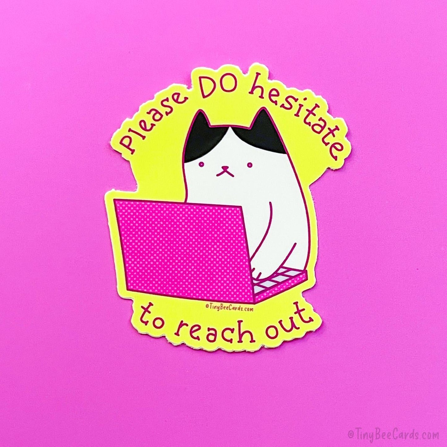 Please Do Hesitate to Reach Out Customer Service Cat Vinyl Sticker